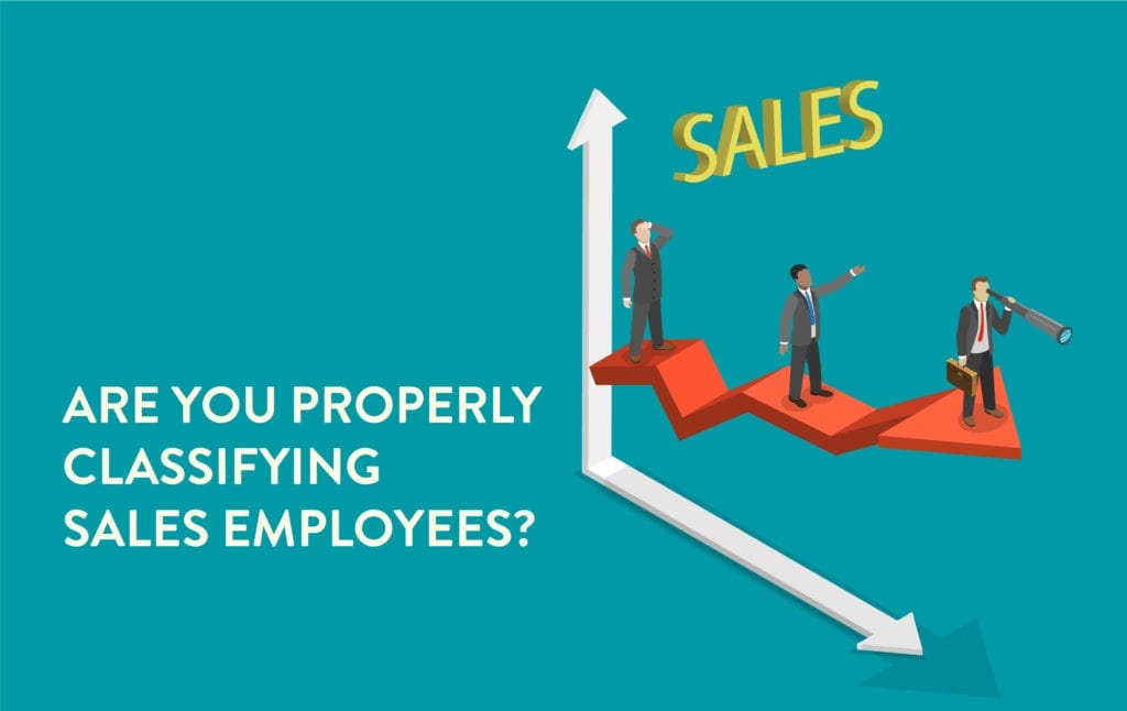 Are You Properly Classifying Sales Employees? | ConnectPay