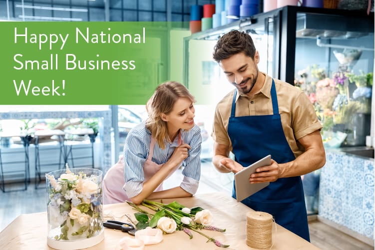 Happy National Small Businesses Week! We love our clients! | ConnectPay