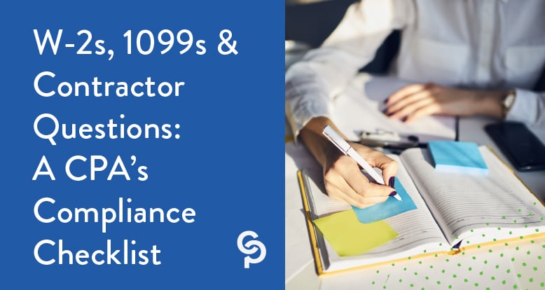 W-2s, 1099s & Contractor Questions: A CPA’s Compliance Checklist